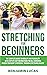 Stretching For Beginners: T...