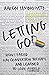 Letting Go(d): How I Failed...