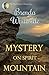 Mystery on Spirit Mountain ...