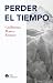Perder el tiempo by Guillermo Marco Remón