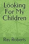 Looking For My Children