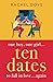 Ten Dates