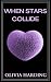 When Stars Collide (Olivia ...