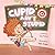 Cupid Ain't Stupid: Cupid-i...