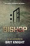 BISHOP: A Space Age Post-Apocalyptic