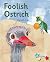 Foolish Ostrich: Phonics Ph...
