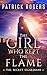 The Girl Who Kept the Flame by Patrick Rogers