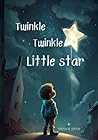 Twinkle Twinkle Little Star: The Best Storybook with Hight Quality Illurstration
