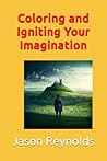 Coloring and Igniting Your Imagination