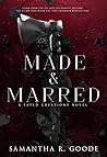 Made & Marred by Samantha R. Goode