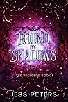 Bound By Shadows