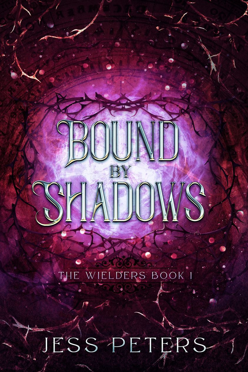 Bound By Shadows (The Wielders #1)