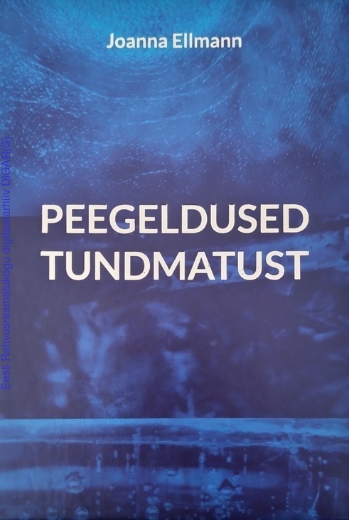 Peegeldused tundmatust