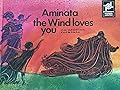 Aminata the Wind Loves You: An African Folktale