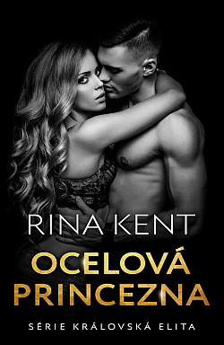 Ocelová princezna (Královská elita, #2)