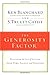 The Generosity Factor: Discover the Joy of Giving Your Time, Talent, and Treasure