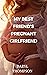 My Best Friend's Pregnant G...