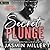 Secret Plunge (Kings of the Water, #1)