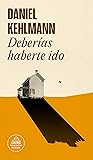 Deberías haberte ido