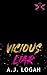 Vicious Liar by A.J. Logan Vicious Liar by A.J. Logan