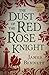 The Dust of the Red Rose Knight