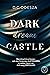 Dark dream Castle (Dark Cas...