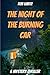 The Night of the Burning Car