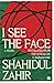 I See The Face: A Novel