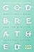 Godbreathed: What It Really Means for the Bible to Be Divinely Inspired