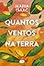 Quantos Ventos na Terra (Portuguese Edition)