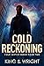 Cold Reckoning (Cold Vengeance Book 2)
