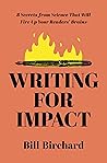 Writing for Impact by Bill Birchard