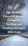 The Healing Power of Words by Michael  Mosesian