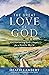 The Great Love of God: Enco...