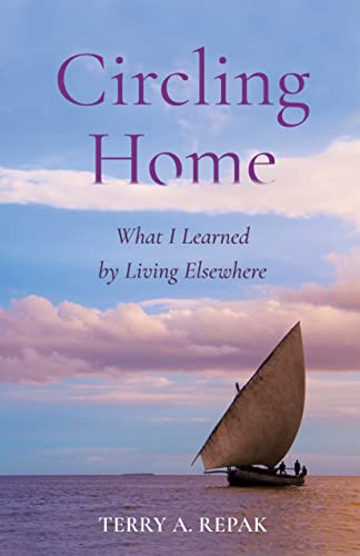 Circling Home: What I Learned by Living Elsewhere (Paperback)