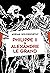 Philippe II & Alexandre - Rois et conquérants (French Edition)