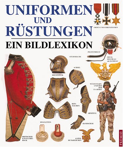 Uniformen und Rüstungen: Ein Bildlexikon (Hardcover)