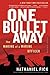 One Bullet Away by Nathaniel Fick