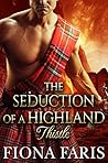 The Seduction of a Highland Thistle (Highlanders of Cadney, #5)
