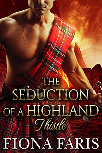 The Seduction of a Highland Thistle (Highlanders of Cadney, #5)