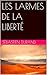 LES LARMES DE LA LIBERTÉ by Sebastien Durand