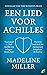Een lied voor Achilles by Madeline Miller