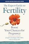 The Expert Guide to Fertility: Boost Your Chances for Pregnancy (A Johns Hopkins Press Health Book)