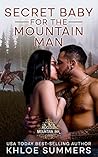 Secret Baby for the Mountain Man (Rugged Mountain Ink: Waylon Family Ranch #8)
