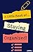 A Little Book of Staying Or...