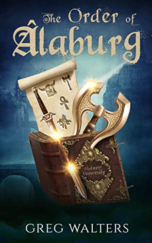 The Order of Alaburg (Alaburg University #5)