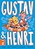 Gustav and Henri: Volume #2