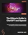 Modern Generative AI with ChatGPT and OpenAI Models by Valentina Alto
