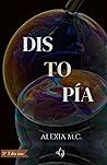 Distopía (Spanish Edition)