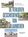 De verloren geschiedenis van Vlaanderen De verloren geschiedenis van Vlaanderen